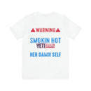 Fierce and Fiery: Military Design T-Shirt - 'Warning: This Girl is a Smoking Hot Veteran and Can Protect Herself!'