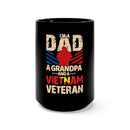 Proud Vietnam Veteran: Dad, Grandpa, and More 15oz Military Design Black Mug - Celebrating a Legacy of Service and Love