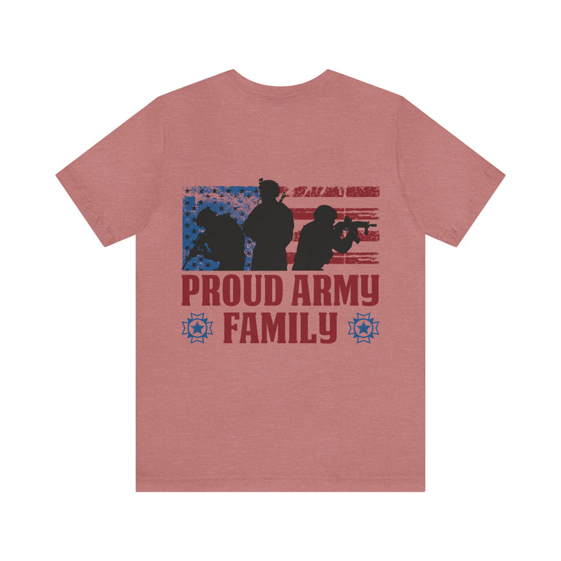 Proud Army Family: Military Design T-Shirt Celebrating Our Strength and Unity