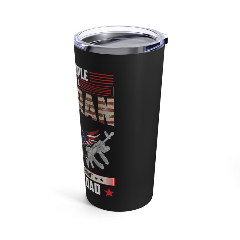 Unmatched Role: 20oz Black Military Design Tumbler - Some People Call Me Dad, But I'm Much More