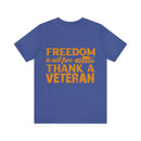 Patriotic Tribute: 'Freedom is Not Free, Thank a Veteran' Military Design T-Shirt