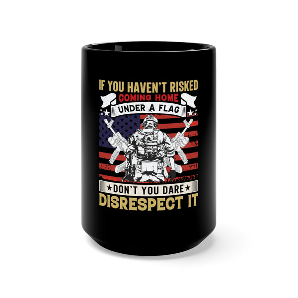Patriotic Tribute: 15oz Black Military Design Mug - 'Respect Earned, Flag Defended'