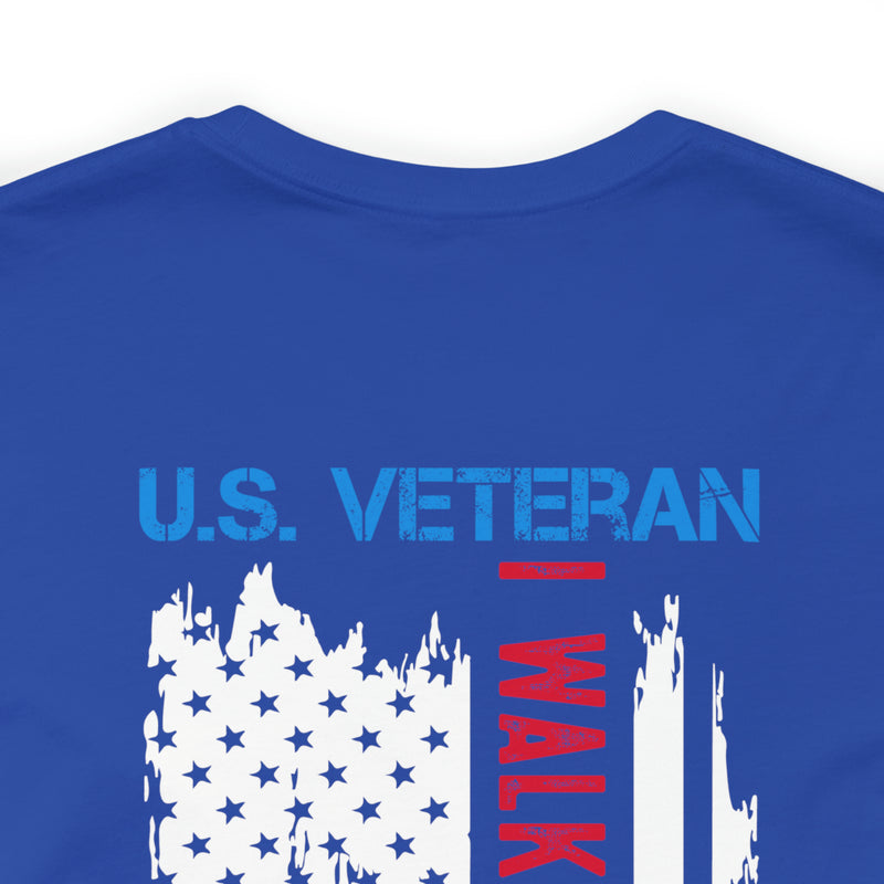 U.S. Veteran: Walked the Walk - Military Design T-Shirt