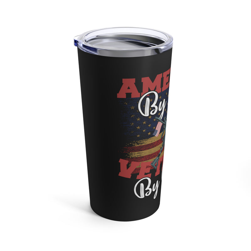 American by Birth, Veteran by Choice 20oz Military Design Tumbler: Embrace Your Patriotic Heritage!