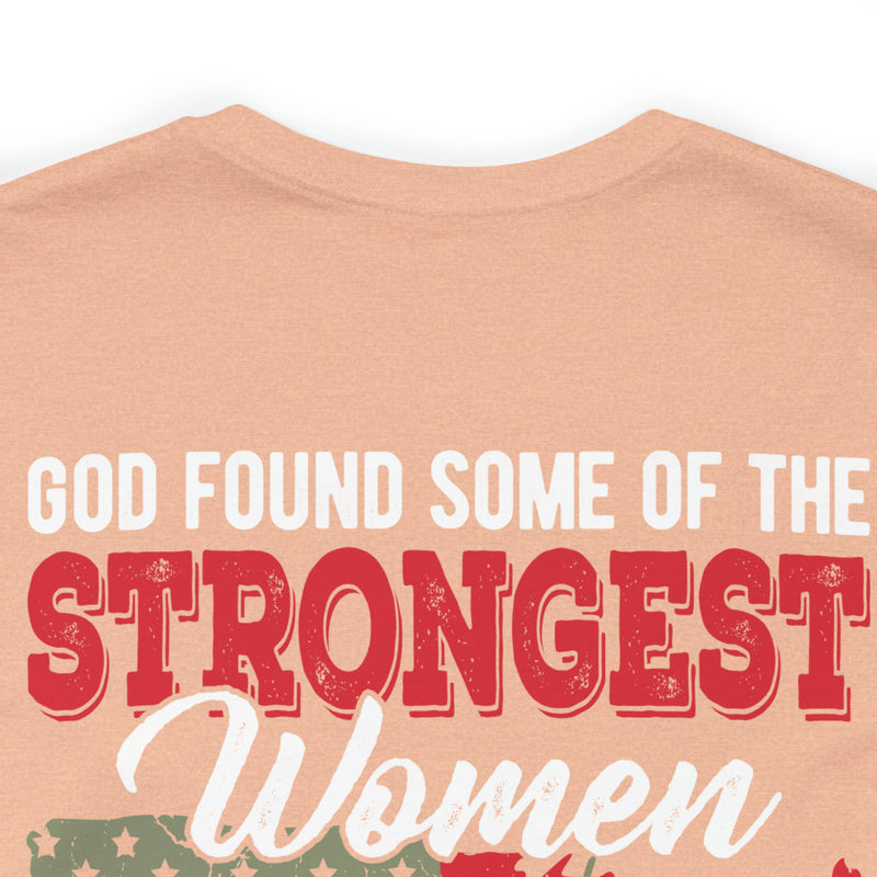 God's Strongest Women: Military Design T-Shirt - Honoring Veteran Warriors