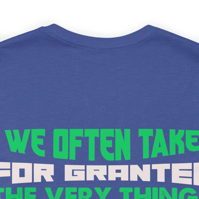 Gratitude Reminder: Military Design T-Shirt Honoring the Things We Often Take for Granted