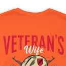 Veteran's Wife: Mess with Me, Deal with My Husband - Military Design T-Shirt with Strength and Protection