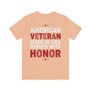 American Veteran: Made in USA, Served with Honor - Military Design T-Shirt for True Patriots