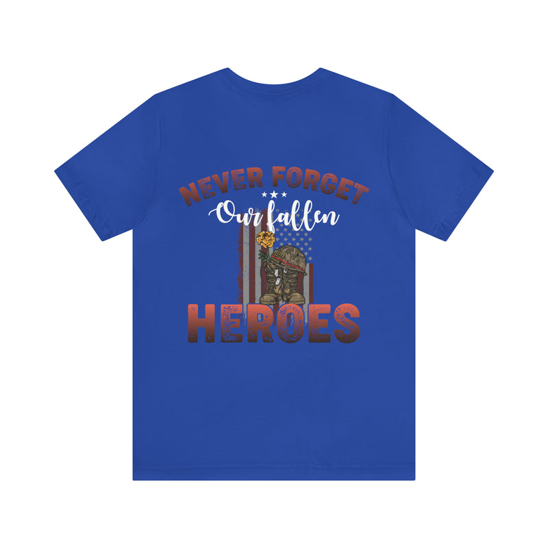 Never Forget Our Fallen Heroes: Military Design T-Shirt, Honoring the Sacrifice