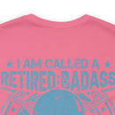 Legendary Retired Badass: Military Design T-Shirt - 'Too Cool to be Called a U.S. Veteran