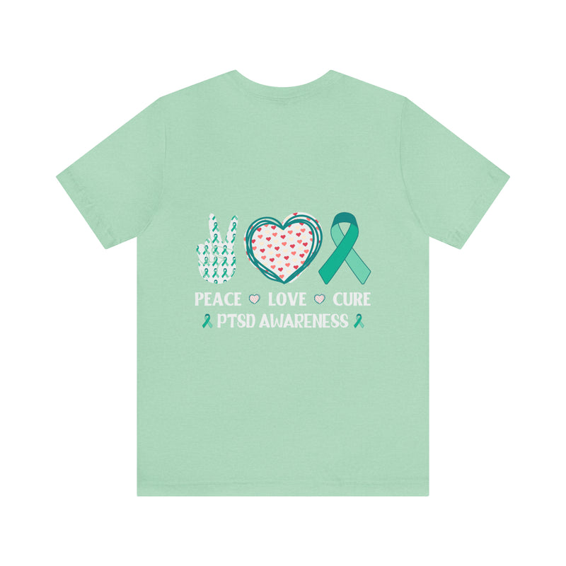 Peace Love Cure: PTSD Awareness Soft Cotton T-Shirt with Quality Print Design