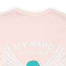 My Hero is Now My Angel: PTSD Design Cotton T-Shirt