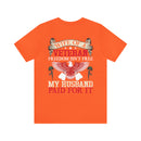 Strong Support: Military Design T-Shirt - 'Wife of a Veteran - Freedom Isn't Free, My Husband Paid for It