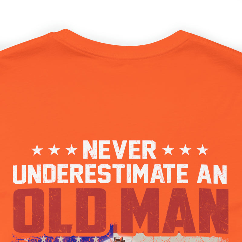 Never Underestimate an Old Man: U.S. Veteran Military T-Shirt with Powerful Message