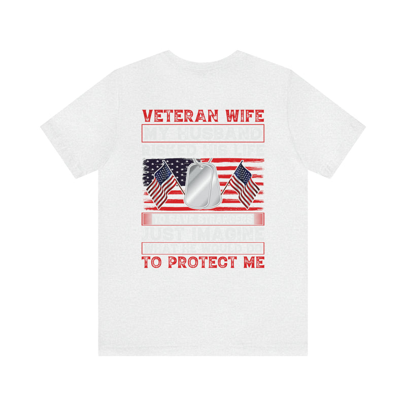 Veteran Wife: Honoring Courage, Strength, and Love - Military Design T-Shirt Celebrating Sacrifice and Protection