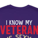 Protective Pride: Military Design T-Shirt - 'I Know My Veteran is Sexy, but Look at Him Again... I'll Punch You Right in the Mouth!'