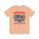 Never Forget Our Fallen Heroes - Military Design T-Shirt