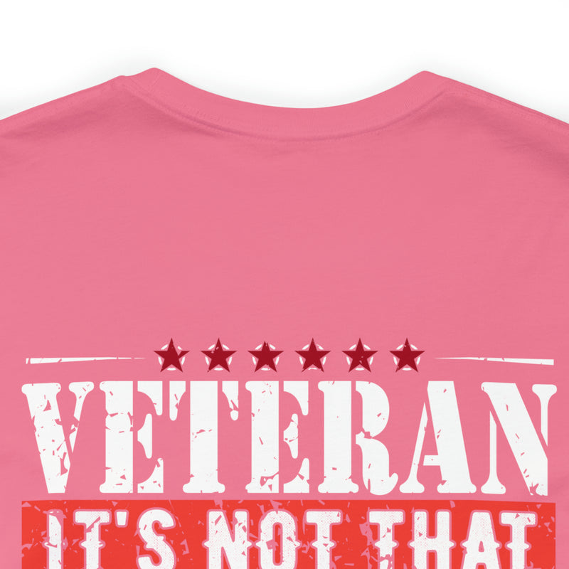 Veteran: I Did When Others Didn't Military Design T-Shirt – Celebrate Your Courage and Resilience