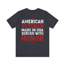 American Veteran: Made in USA, Served with Honor - Military Design T-Shirt for True Patriots