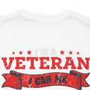 Veteran Problem Solver: Military Design T-Shirt - I Fix Stupid, But It Comes with a Price