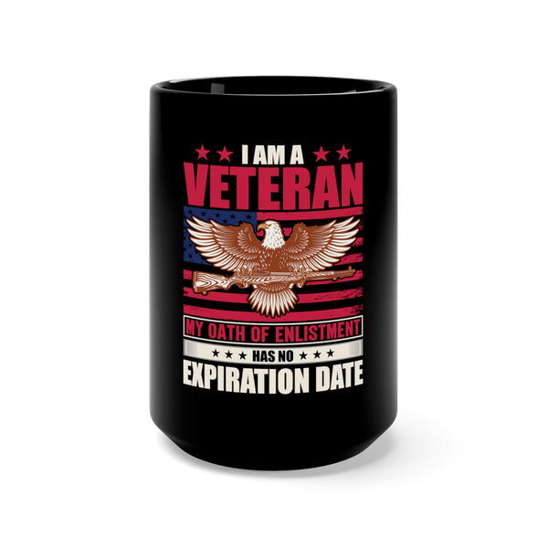 Eternal Oath: 15oz Black Military Design Mug - 'I Am a Veteran, Oath Has No Expiration'