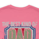 The Best Kind of Dad: Raising a Veteran - Military Design T-Shirt Celebrating Fatherhood and Service