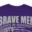 Brave Men Rejoice in Adversity: Soldiers Triumph in War Military Design T-Shirt