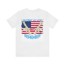 Red Friday Military T-Shirt: Remember Everyone Deployed - On Friday We Wear Red