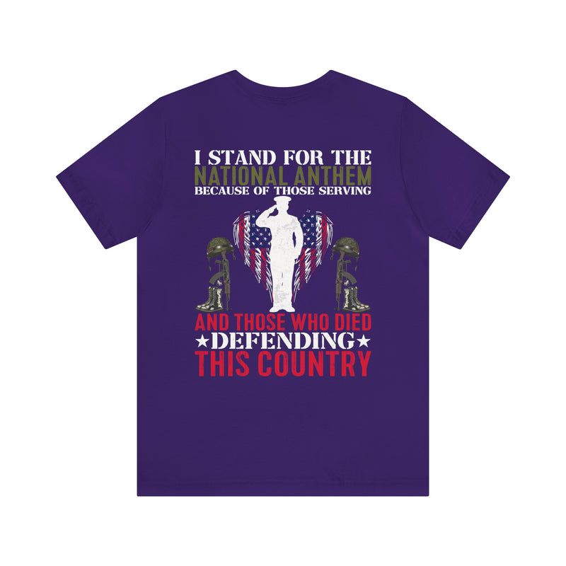 Defender's Anthem Military T-Shirt - 'I Stand for Those Who Serve and Sacrifice'