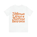 American Heroes: Veterans, True Patriots" Military Design T-Shirt