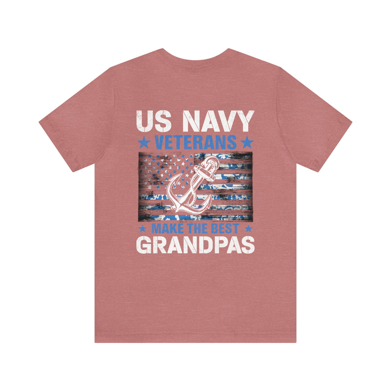 Proud Heritage: 'US Navy Veterans Make the Best Grandpas' Military Design T-Shirt
