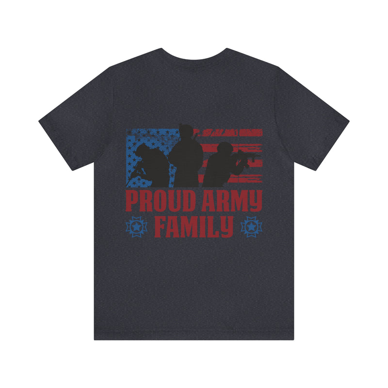 Proud Army Family: Military Design T-Shirt Celebrating Our Strength and Unity