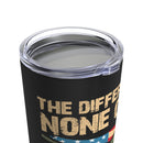 The Difference: 20oz Military Design Tumbler - Embrace the Unity of Unconventional Paths