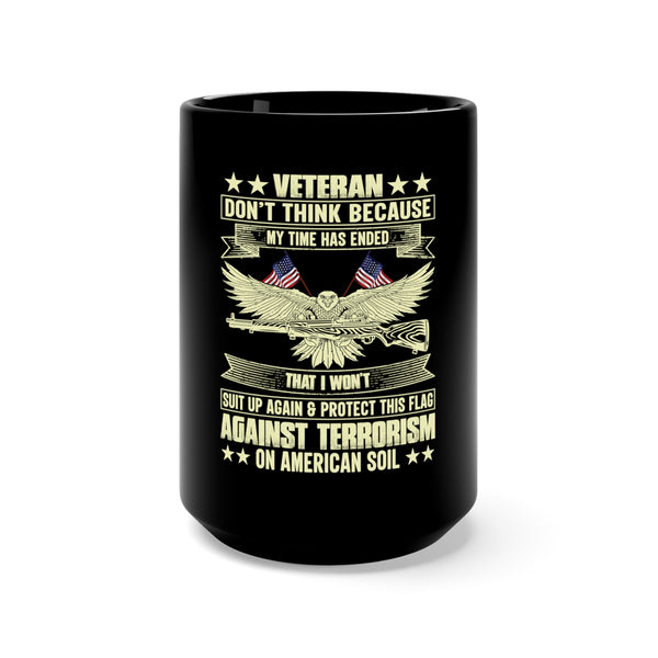 Eternal Defender: 15oz Military Design Black Mug - Veterans Never Stop Protecting Our Flag!