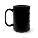 Sarcasm and Service: 15oz Military Design Black Mug - Veteran's Witty Wisdom