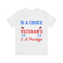 Empowering and Proud: Military Design T-Shirt - 'Being a Wife is a Choice, Being a Veteran's Wife is a Privilege