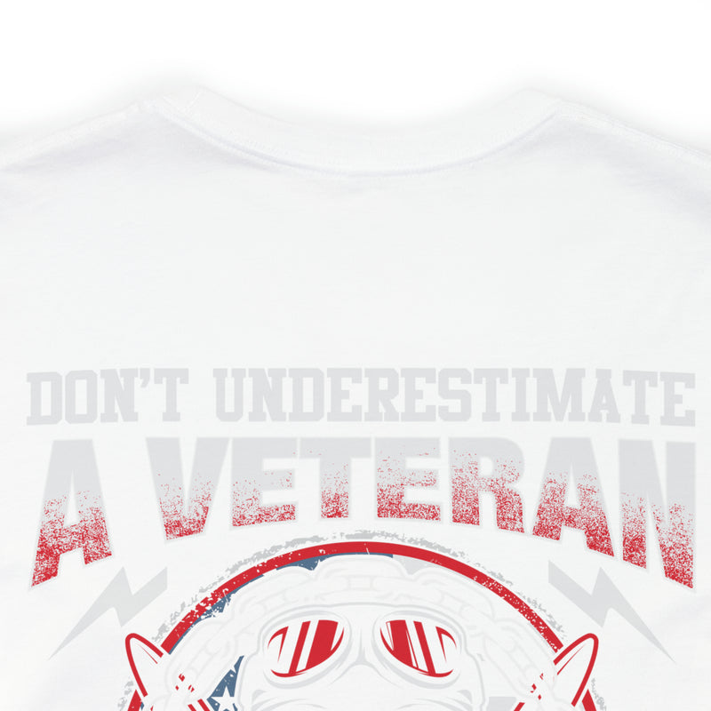 Unleash the Wisdom: Military Design T-Shirt - Don't Underestimate a Veteran's Insight