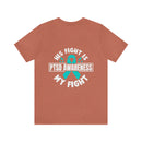 Unified Support: PTSD AWARENESS T-Shirt with 'His Fight Is My Fight' Design