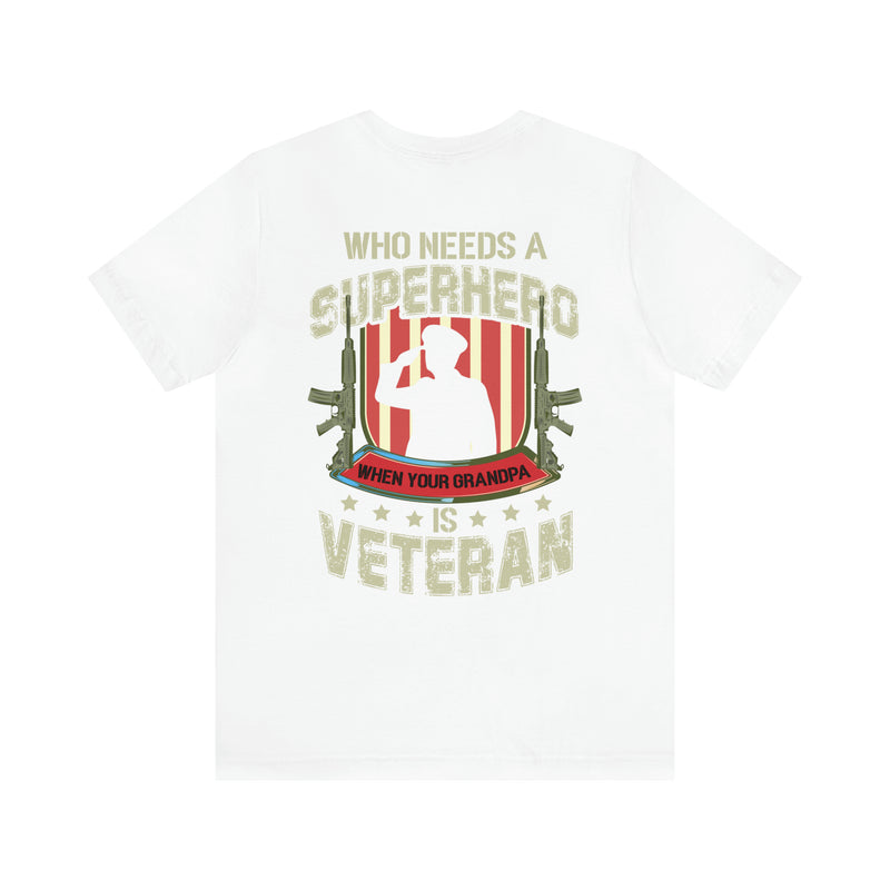 Grandpa, My Superhero: Military Design T-Shirt Celebrating the Veteran Legacy