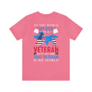 Proudly Honoring My Hero: Military Design T-Shirt - My World, My Veteran Dad!