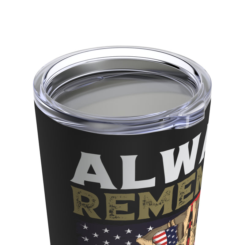 Eternal Remembrance: 20oz Military Design Tumbler - Always Remember, Never Forget - Honoring Our Heroes!