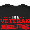 Veteran Problem Solver: Military Design T-Shirt - I Fix Stupid, But It Comes with a Price