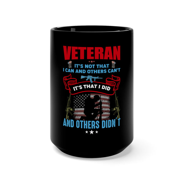 Veteran: Going Beyond the Ordinary 15oz Military Design Black Mug - A Testament of Actions, Not Words