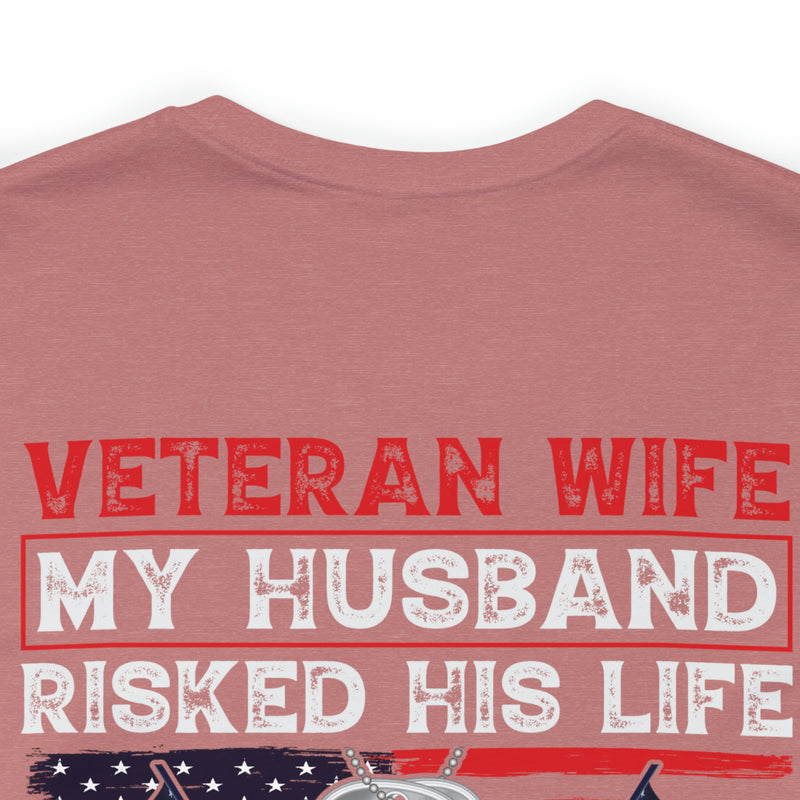 Veteran Wife: Honoring Courage, Strength, and Love - Military Design T-Shirt Celebrating Sacrifice and Protection