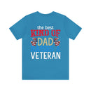 The Veteran's Legacy: Military Design T-Shirt - The Best Kind of Dad