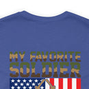 Proud Papa: 'My Favorite Soldier Calls Me Dad' Military Design T-Shirt