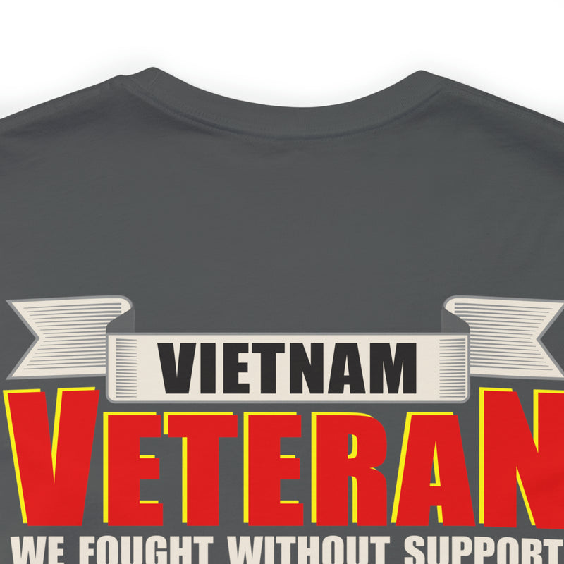 Proudly Serving: Vietnam Veteran - Military Design T-Shirt Honoring Resilience, Sacrifice, and Unyielding Patriotism