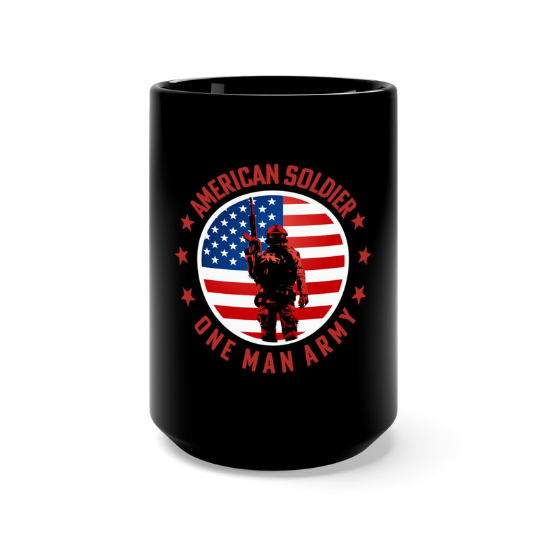 Defending the Nation: 15oz Black Military Design Mug - American Soldier: One Man Army