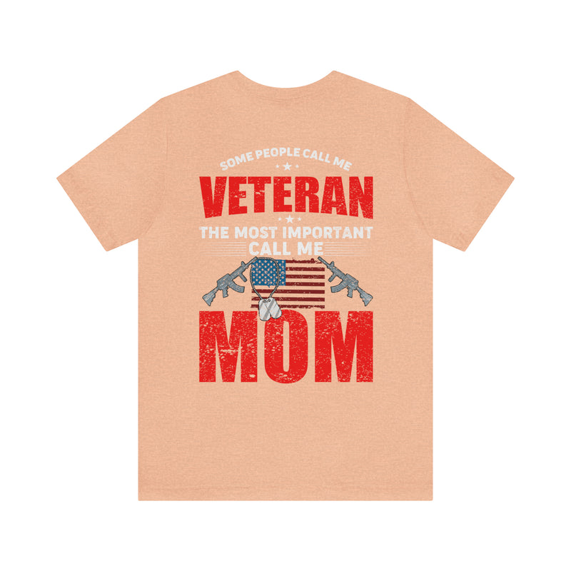 Mom: The Greatest Title, Veteran: The Noble Service - Military Design T-Shirt