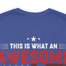 This Is What an Awesome Veteran Looks Like - Military Design T-Shirt Celebrating Pride and Service